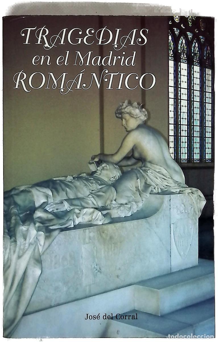 Libros: Tragedias en el Madrid rom&aacute;ntico