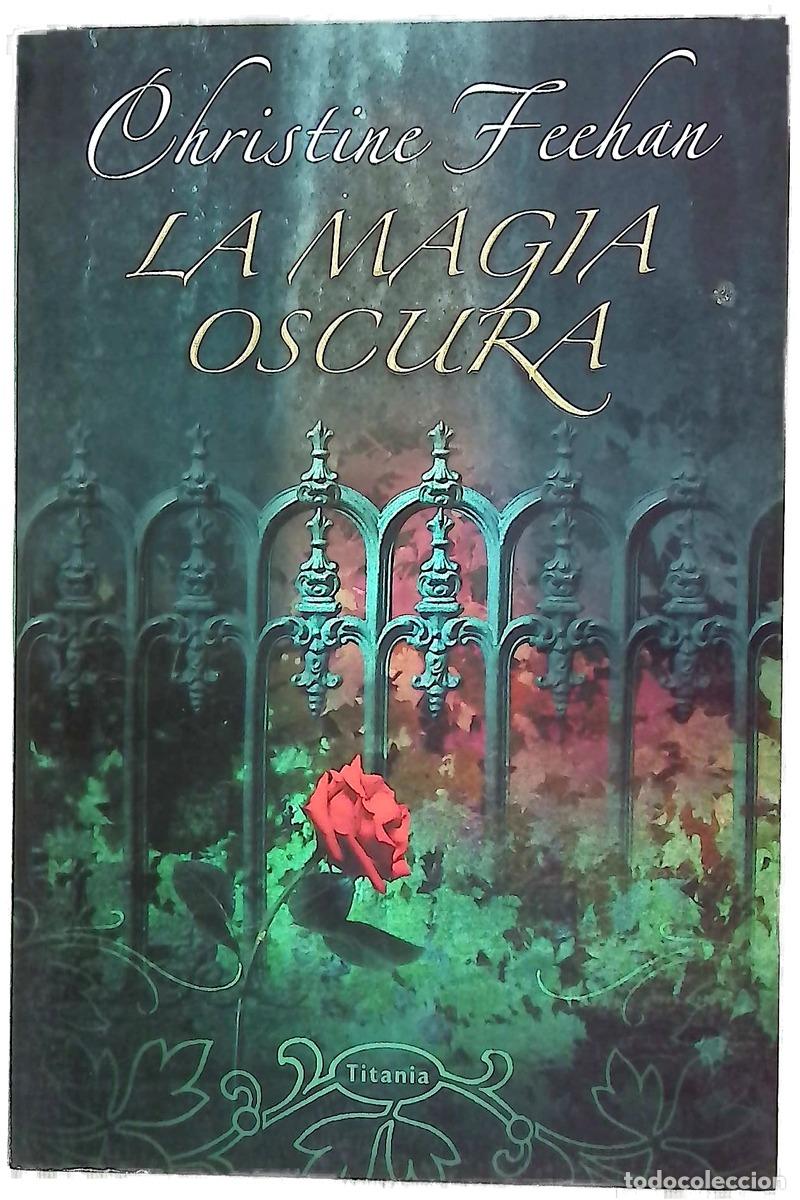 Libros: La magia oscura - Feehan, Christine