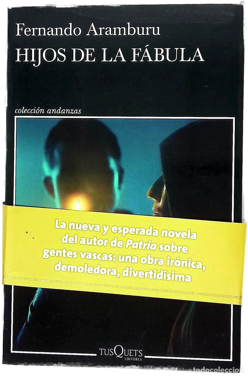 B&uuml;cher: Hijos de la f&aacute;bula - Aramburu, Fernando