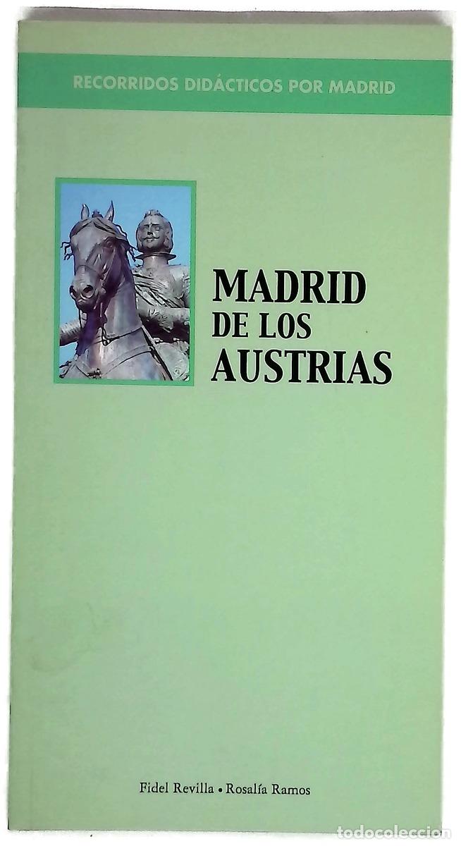 B&uuml;cher: Madrid de los Austrias - Revilla, Fidel; Ramos Guarido, Rosal&iacute;a