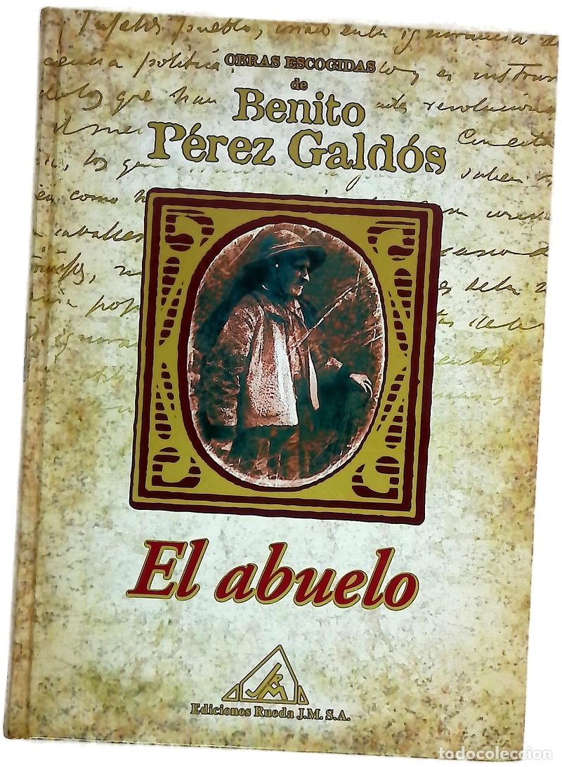 B&uuml;cher: El abuelo - P&eacute;rez Gald&oacute;s, Benito