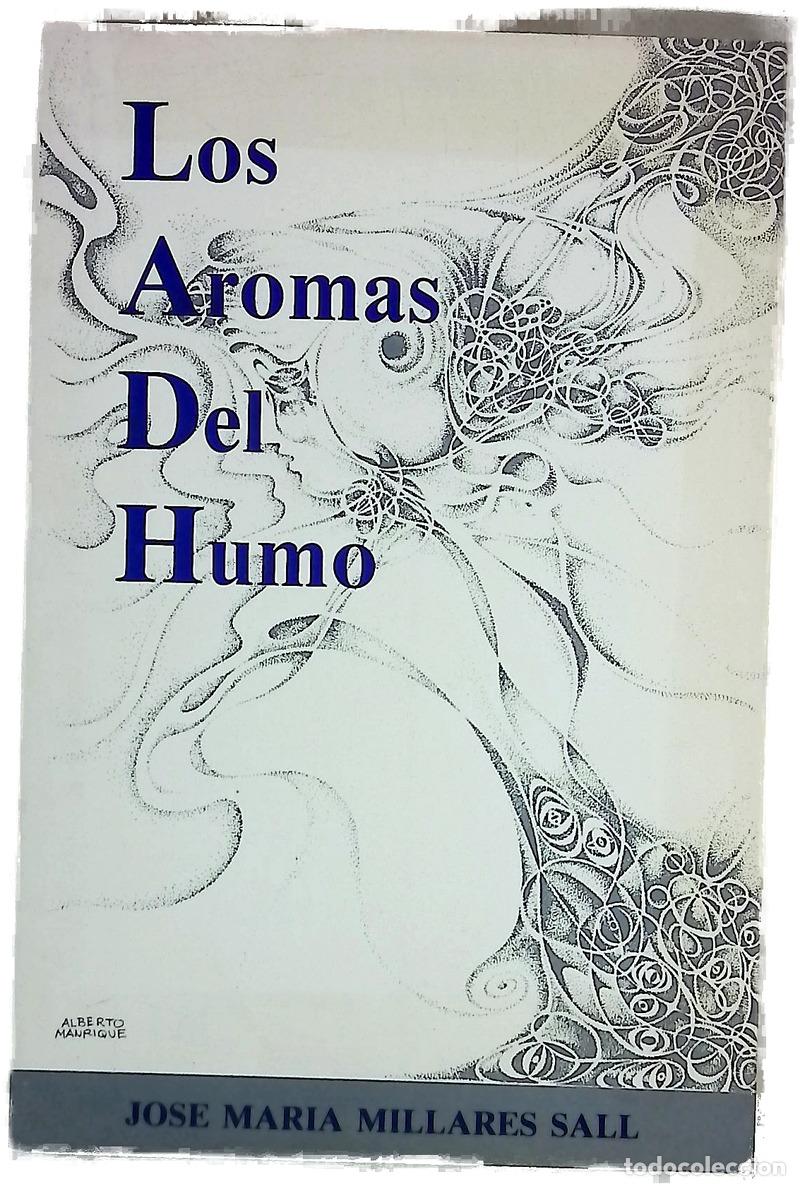 B&uuml;cher: Los Aromas del humo - Millares Sall, Jos&eacute; Mar&iacute;a