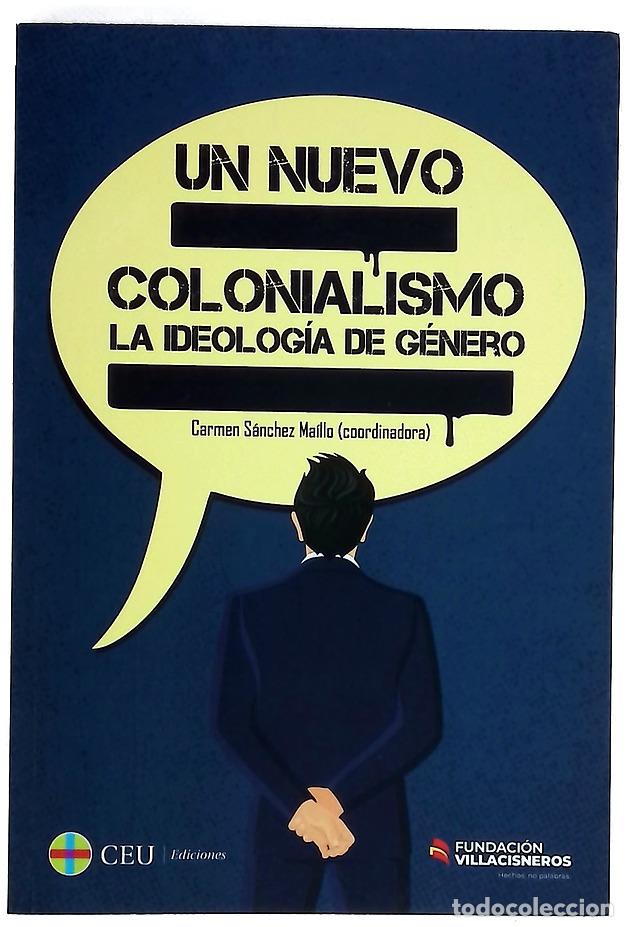 books: Un nuevo colonialismo : la ideolog&iacute;a de g&eacute;nero