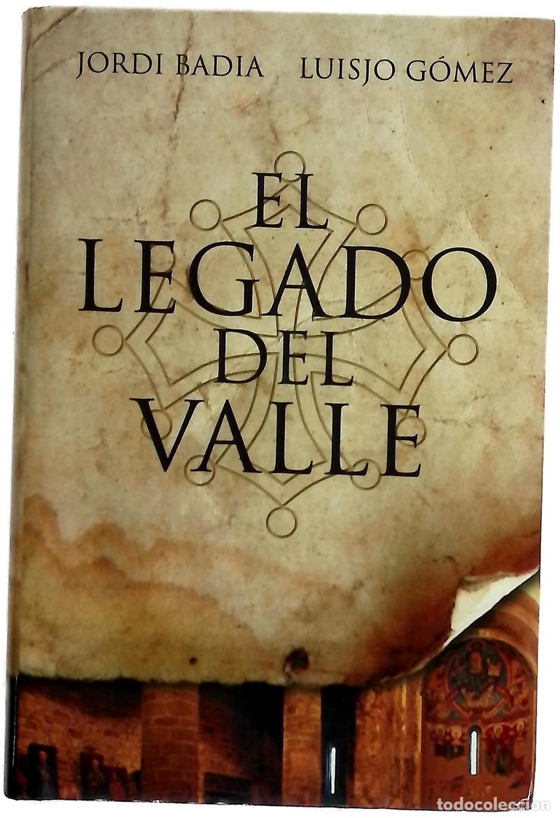 books: El legado del valle - Badia, Jordi; G&oacute;mez, Luisjo