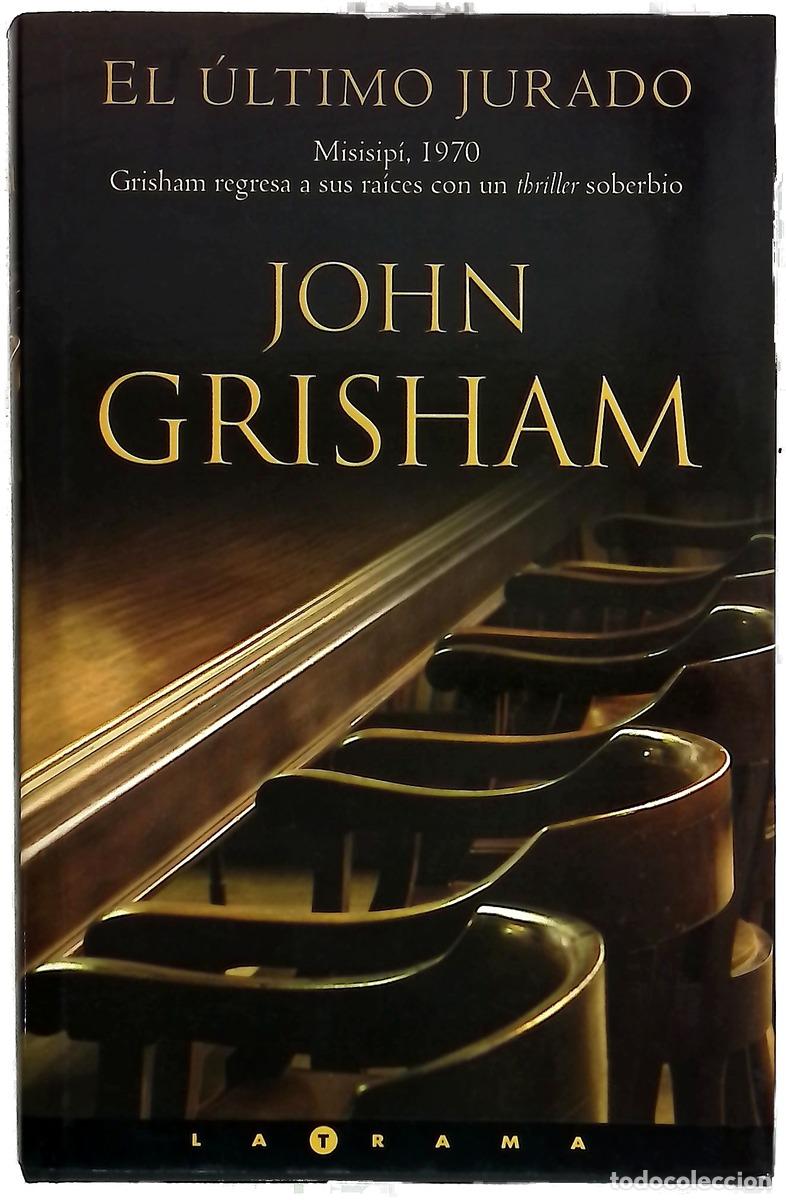 Livres: El &uacute;ltimo jurado - Grisham, John