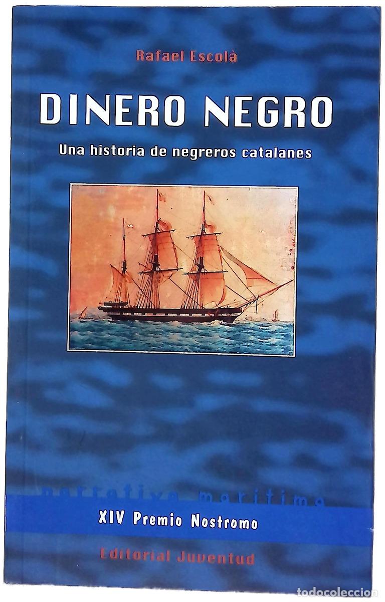 Livres: Dinero negro una historia de negreros catalanes