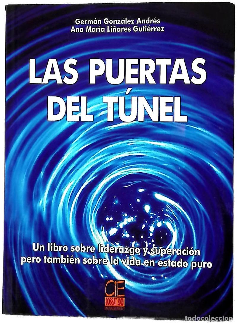 Livres: Las puertas del t&uacute;nel - Gonz&aacute;lez Andr&eacute;s, Germ&aacute;n; Li&ntilde;ares Guti&eacute;rrez, Ana Mar&iacute;a