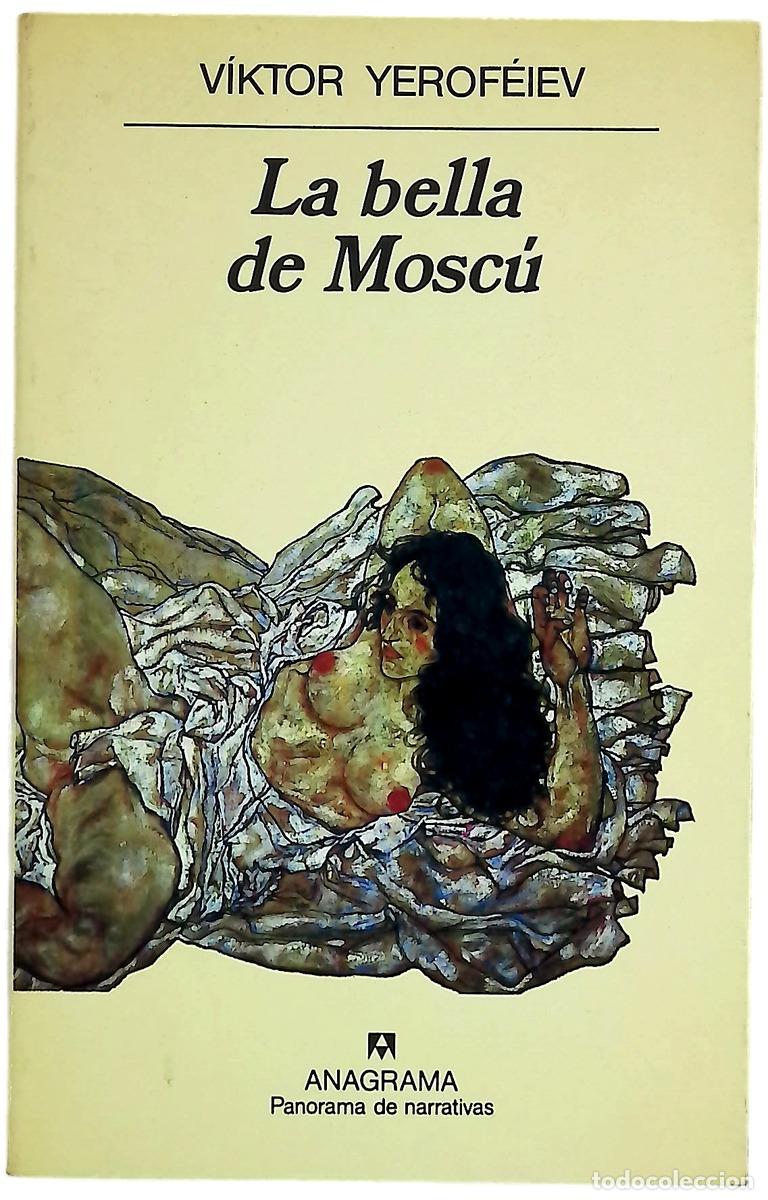 Libros: La bella de Mosc&uacute; - Erofeev, Viktor; Kri&uacute;kova, Helena S; Cazcarra, Vicente