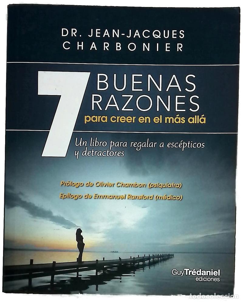 Libros: 7 Buenas razones para creer en el m&aacute;s all&aacute;