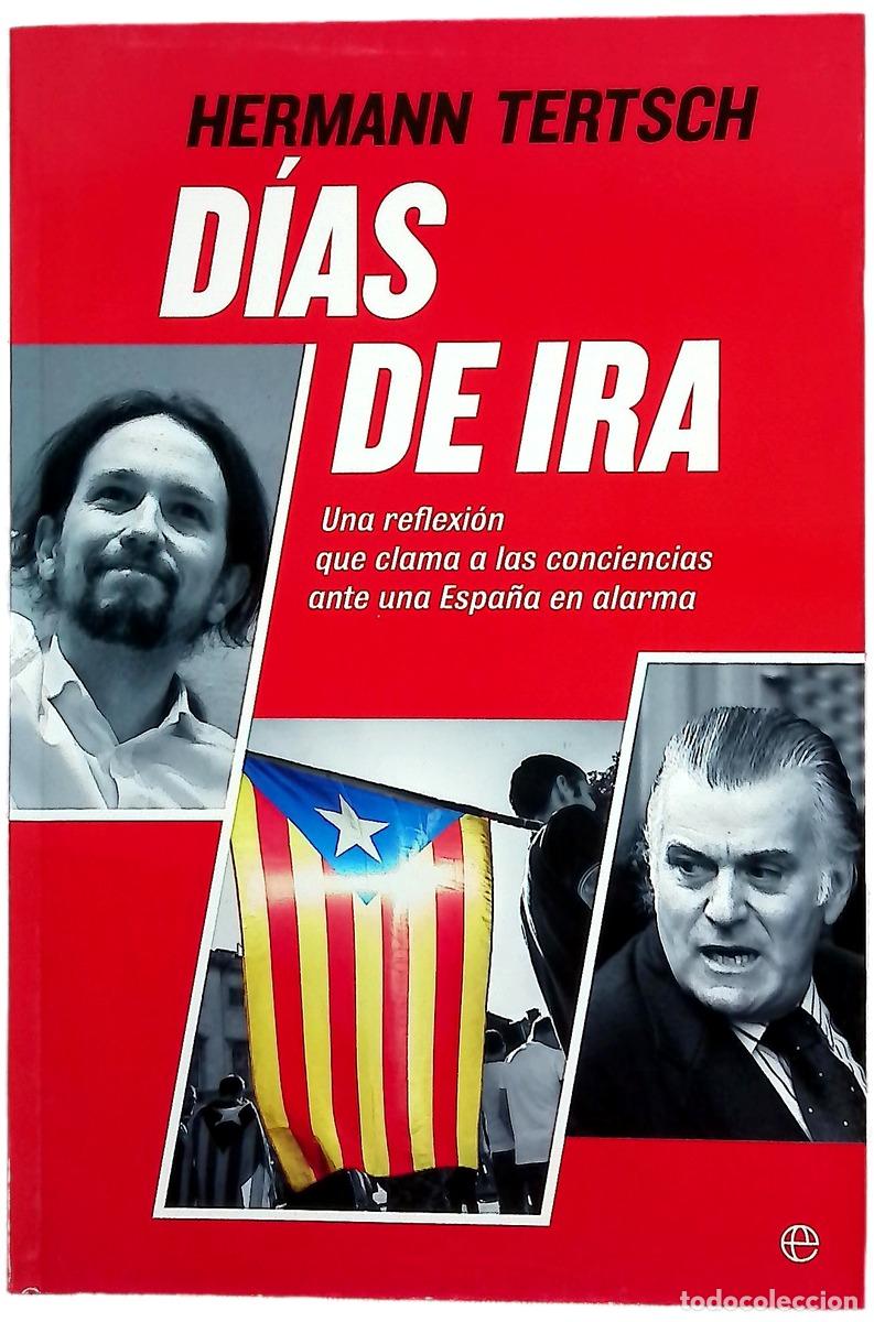 Libros: D&iacute;as de ira : una reflexi&oacute;n que clama a las conciencias ante una Espa&ntilde;a en alarma