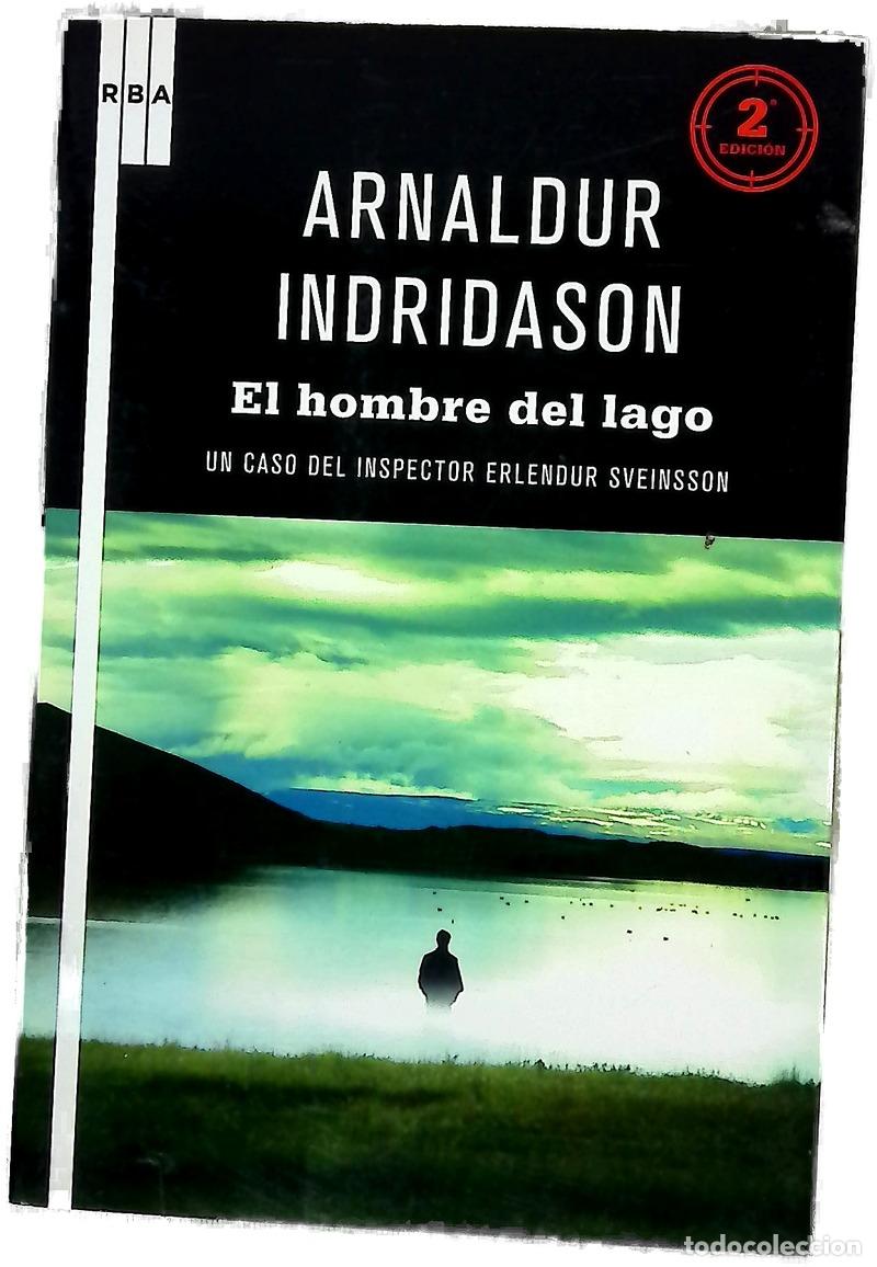 Libros: El hombre del lago - Arnaldur Indri&eth;ason; Bern&aacute;rdez, Enrique