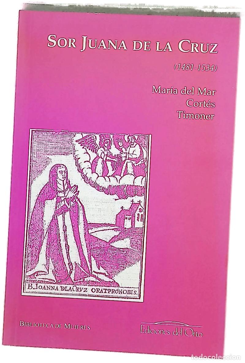 Libros: Sor Juana de la Cruz (1481-1534)