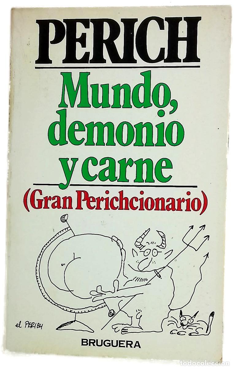 Libros: Mundo, demonio y carne - Perich, Jaime
