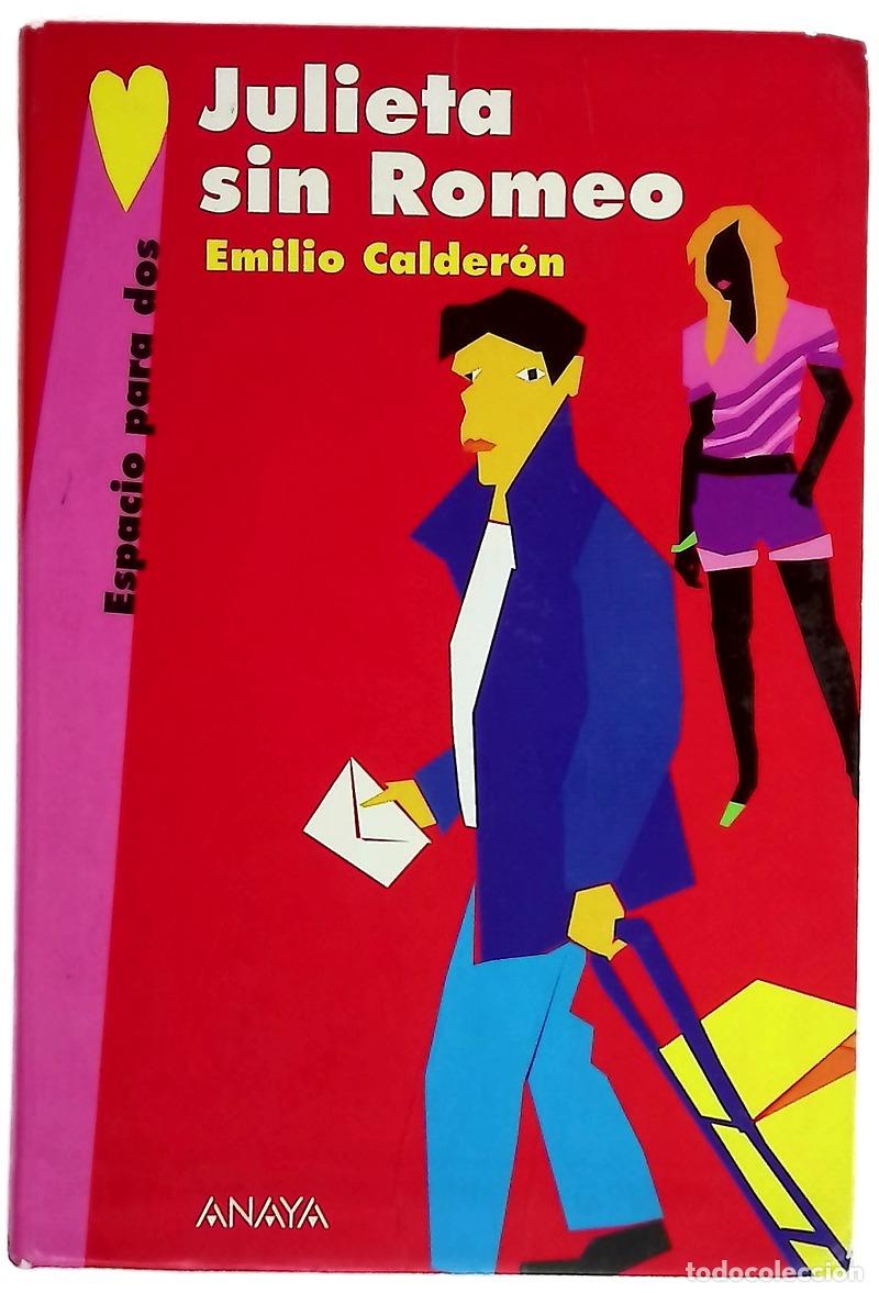 Libros: Julieta sin Romeo - Calder&oacute;n, Emilio