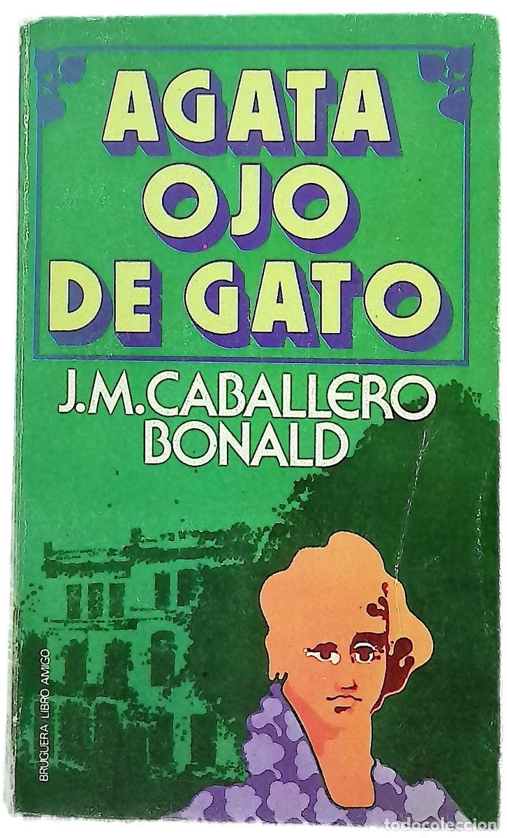 Libros: Agata ojo de gato - Caballero Bonald, Jos&eacute; Manuel