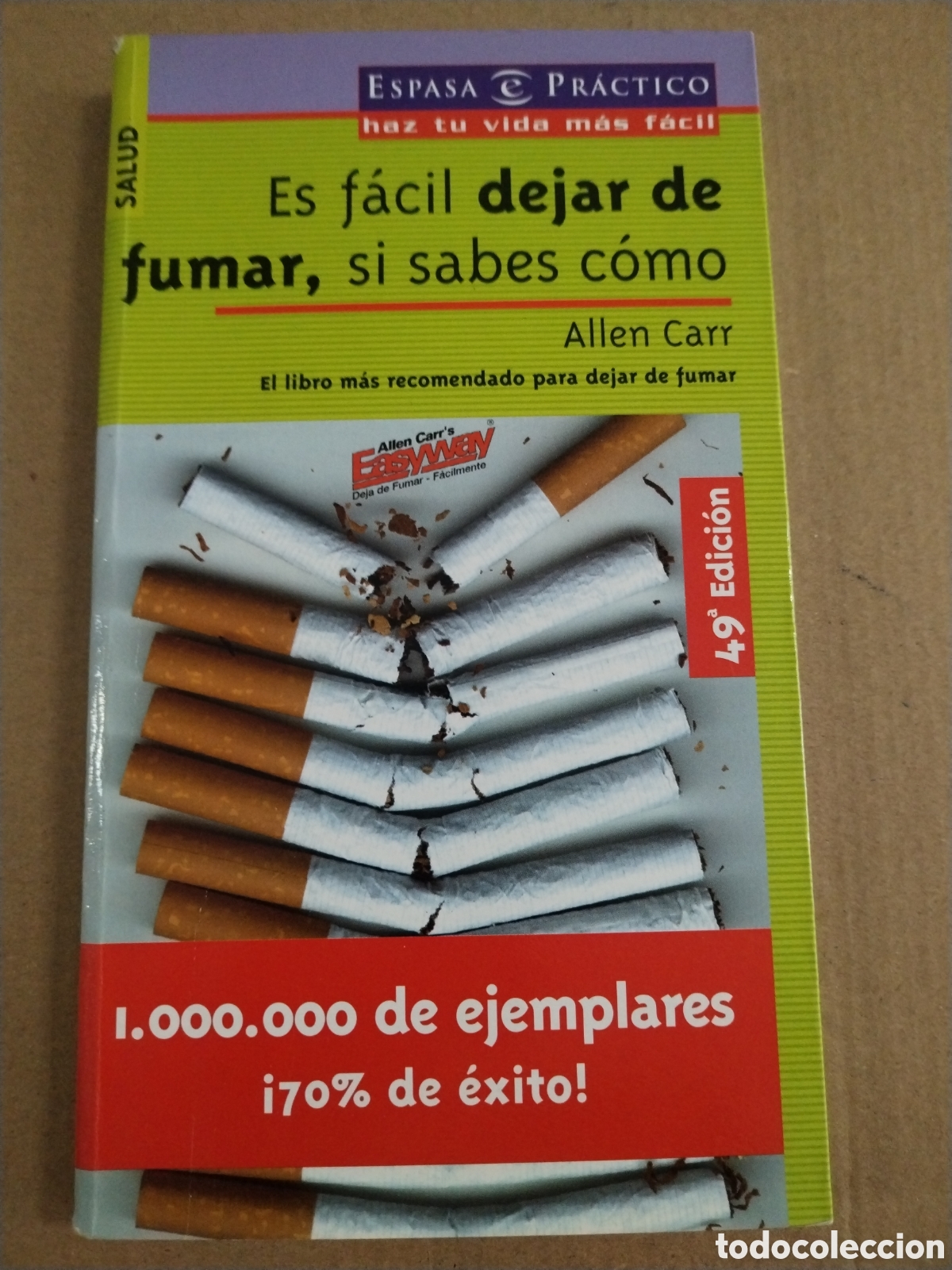 Libros: ES FACIL DEJAR DE FUMAR SI SABES COMO (49&ordf; ED.) Allen Carr. CL.