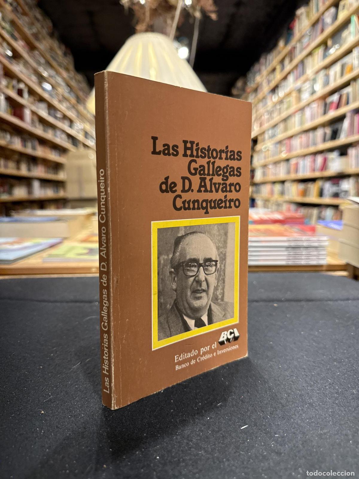 Libros: Las historias gallegas de D. &Aacute;lvaro Cunqueiro - &Aacute;lvaro Cunqueiro