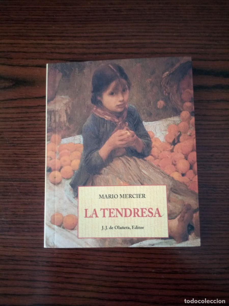 Libros: &rdquo;La tendresa&rdquo;, Mario Mercier (Ola&ntilde;eta) - Foto 1