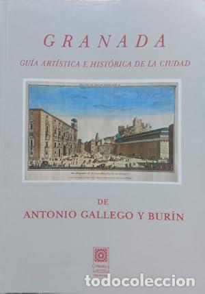 Libros: Granada. GUIA ARTISTICA E HISTORICA DE LA CIUDAD - GALLEGO Y BUR&Iacute;N, Antonio