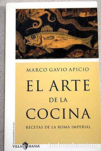 Livros em segunda m&atilde;o: EL ARTE DE LA COCINA - Recetas de la Roma imperial - Marco Gavio Apicio