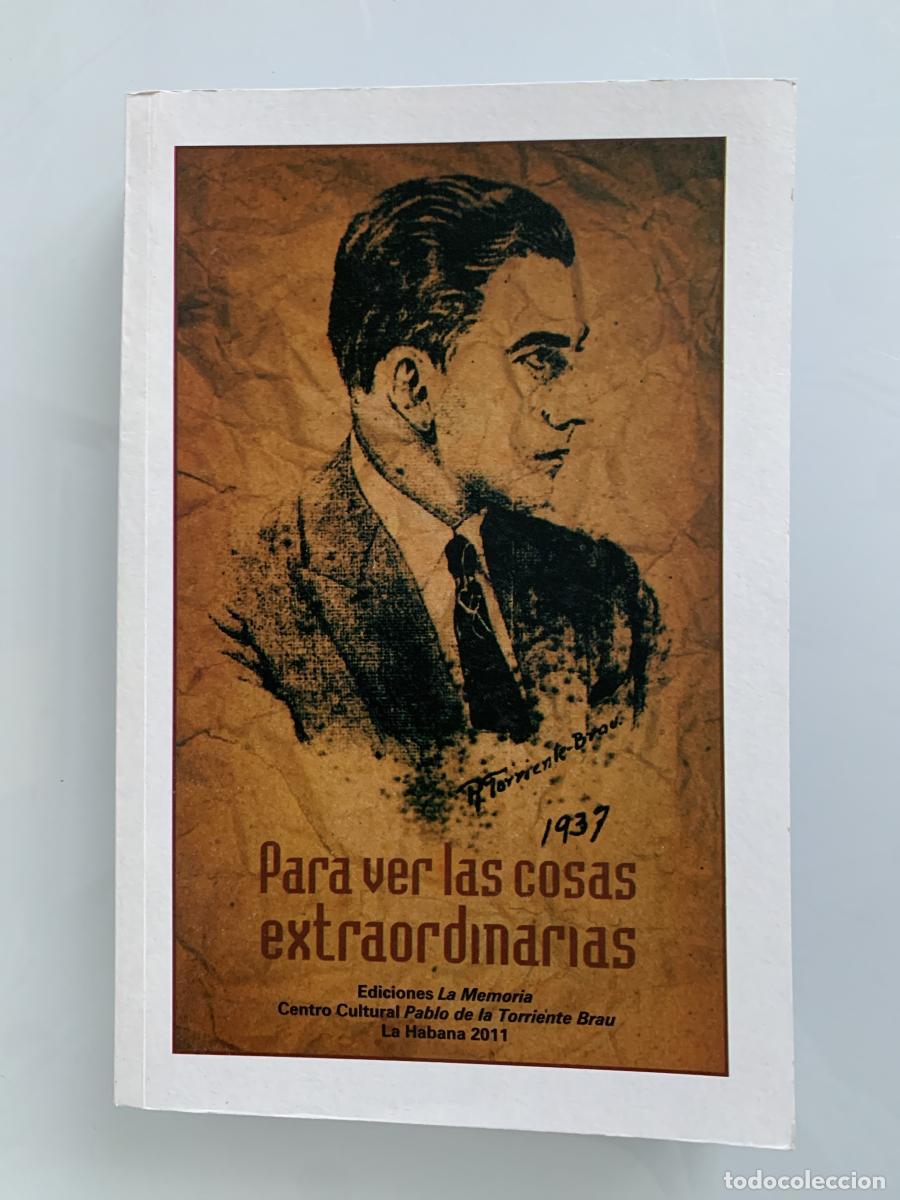 Libros: PARA VER LAS COSAS EXTRAORDINARIAS - Victor Casaus