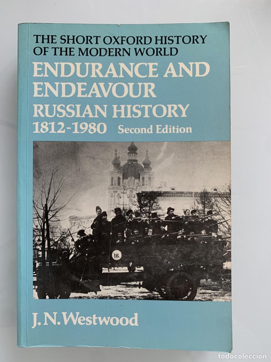 books: ENDURANCE AND ENDEAVOUR: Russian History, 1812-1980. The Short Oxford History of the Modern World (s