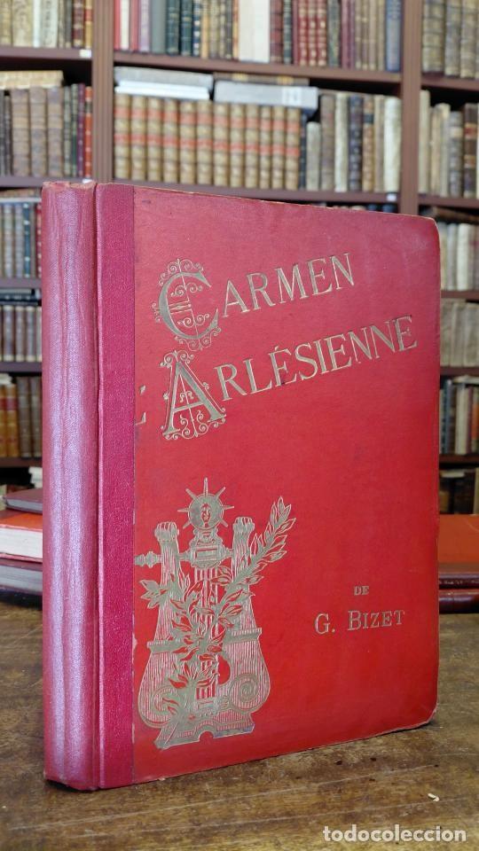 books: CARMEN. Opero en quatre actes. Tir&eacute; de la Nouvelle de Prosper M&eacute;rim&eacute;e ... / L'ARLESIENNE. Drame e