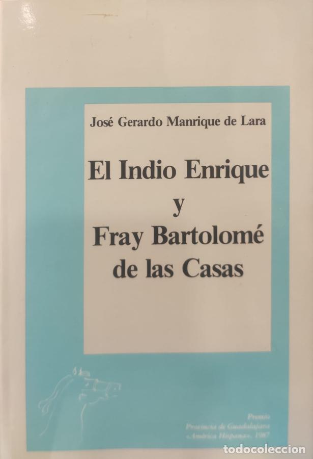 books: EL INDIO ENRIQUE Y FRAY BARTOLOM&Eacute; DE LAS CASAS - MANRIQUE DE LARA, JOS&Eacute; GERARDO