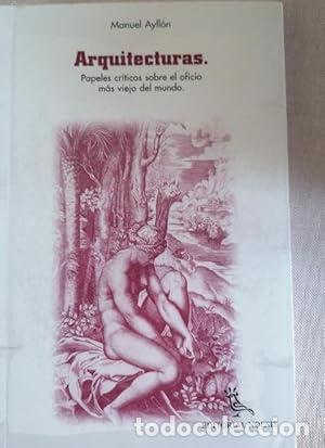 Libri di seconda mano: Arquitecturas - Manuel Ayll&oacute;n