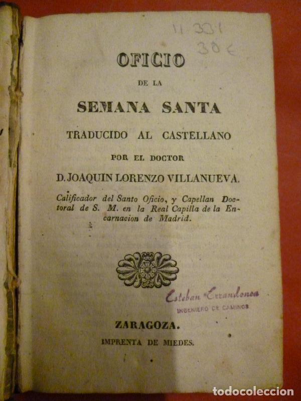 Libros: Oficio de la Semana Santa, traducida al castellano por el Doctor D. Joaqu&iacute;n Lorenzo Villanueva. -