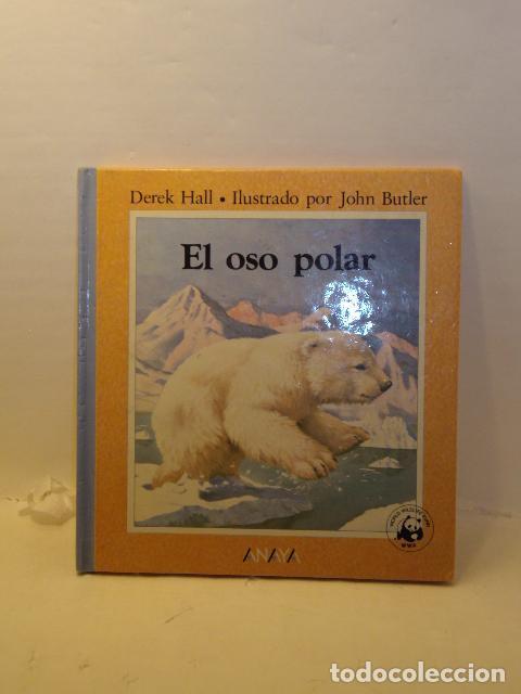 B&uuml;cher: EL OSO POLAR. - Derek Hall