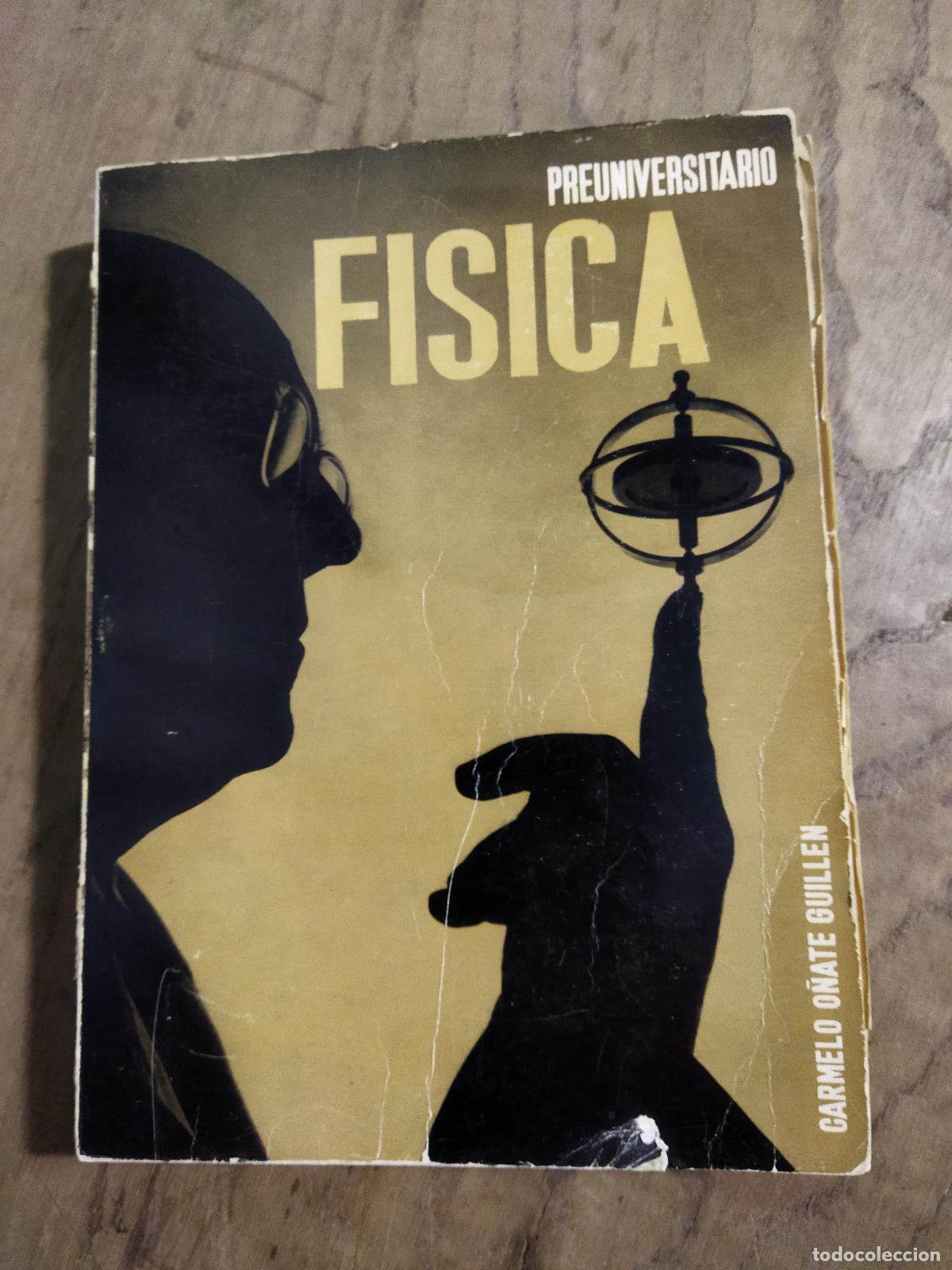 Libros: FISICA (CON SOLUCIONARIO) - O&Ntilde;ATE GUILLEN, CARMELO