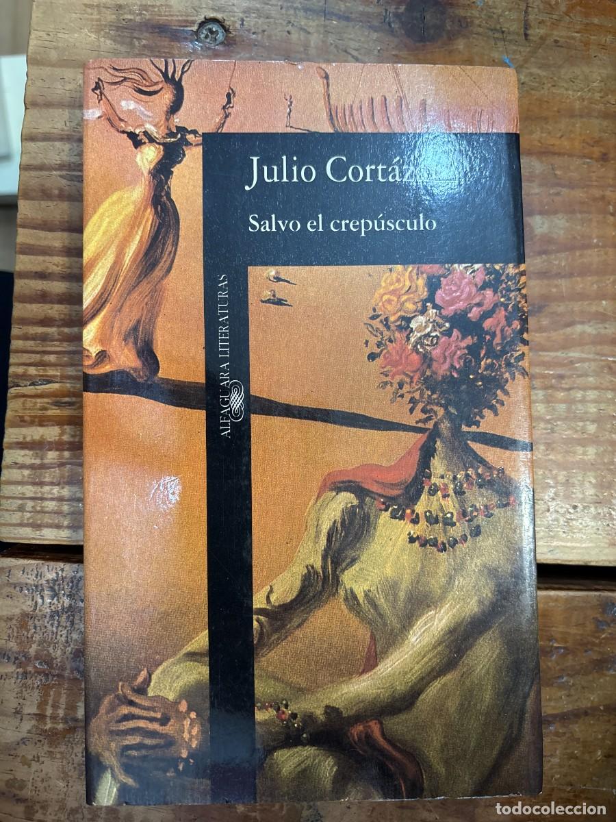 Libros: Salvo El Crepusculo/Change of Light TRS Cortazar, Julio