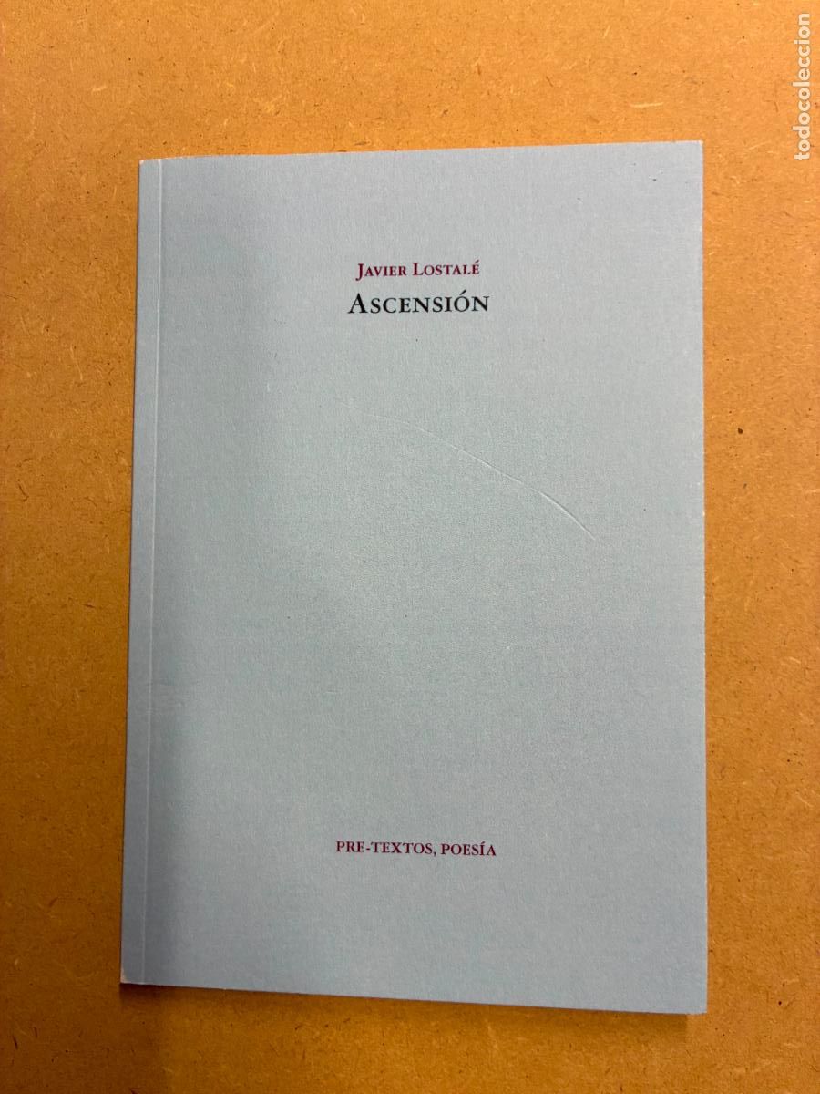Libros: ASCENSI&Oacute;N. (DEDICADO POR EL AUTOR A MANUEL LONGARES). - JAVIER LOSTAL&Eacute;.