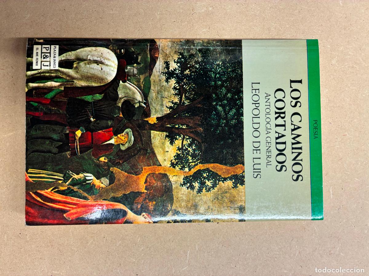 Libros: LOS CAMINOS CORTADOS. ANTOLOG&Iacute;A GENERAL. (DEDICADO POR EL AUTOR A MANUEL LONGARES). - LEOPOLDO DE