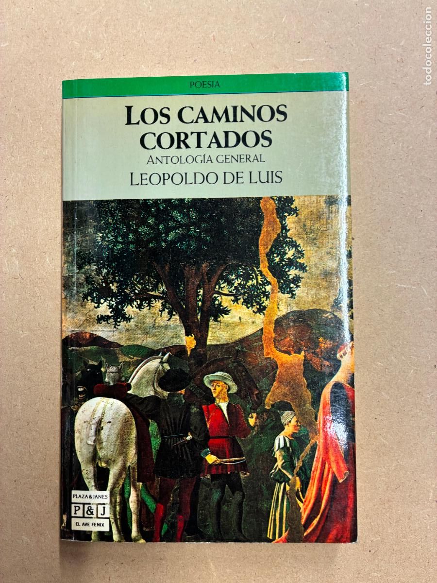 Libros: LOS CAMINOS CORTADOS. ANTOLOG&Iacute;A GENERAL. (DEDICADO POR EL AUTOR A MANUEL LONGARES). - LEOPOLDO DE