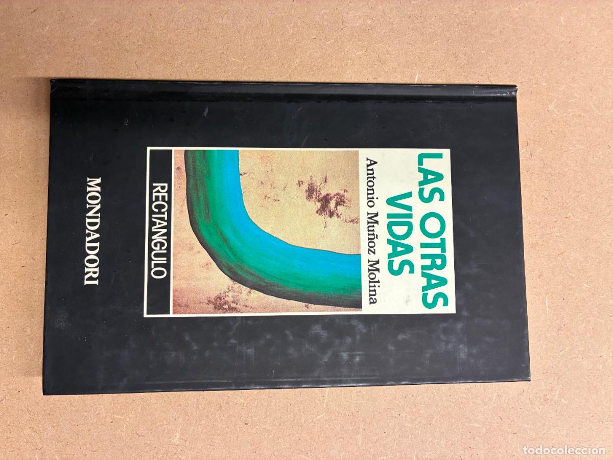 Libros: LAS OTRAS VIDAS. PRIMERA EDICI&Oacute;N. - ANTONIO MU&Ntilde;&Oacute;Z MOLINA