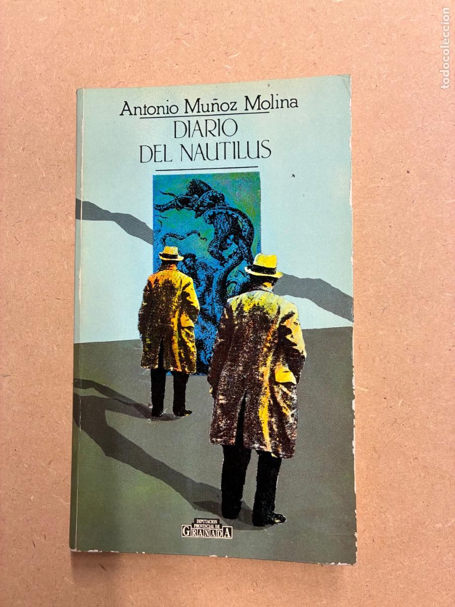 Libros: DIARIO DEL NAUTILUS. PRIMERA EDICI&Oacute;N. - ANTONIO MU&Ntilde;&Oacute;Z MOLINA
