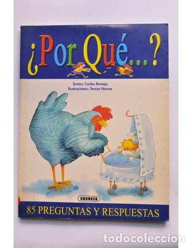 books: Por qu&eacute;...?. 85 preguntas y respuestas - REVIEJO, Carlos (texto) ; NOVA, Teresa (ilustraciones)