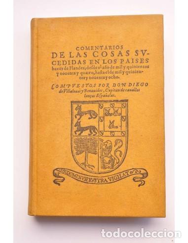 Libri di seconda mano: Comentarios de las cosas sucedidas en los Paises Baxos (..) - VILLALOVOS Y BENAVIDES, Diego