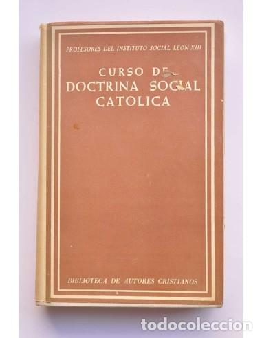 Libros: Curso de doctrina social cat&oacute;lica - PROFESORES DEL INSTITUTO SOCIAL DE LE&Oacute;N XIII