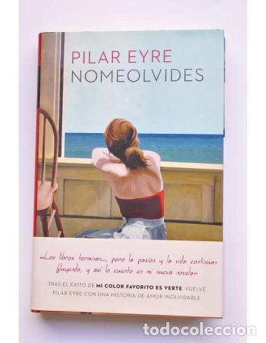 Libros: Nomeolvides - EYRE, Pilar