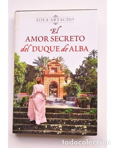books: El amor secreto del Duque de Alba - ARTACHO, Lola