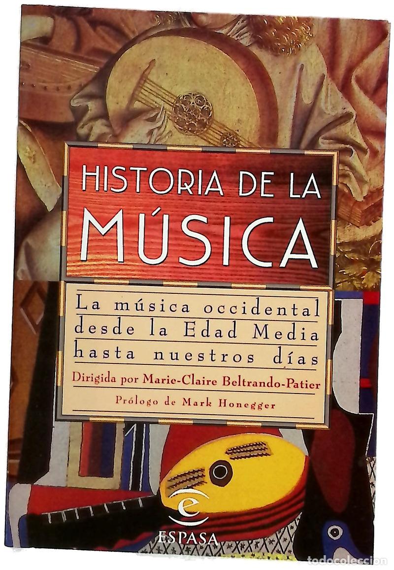B&uuml;cher: Historia de la m&uacute;sica la m&uacute;sica occidental desde la edad media hasta nuestros d&iacute;as