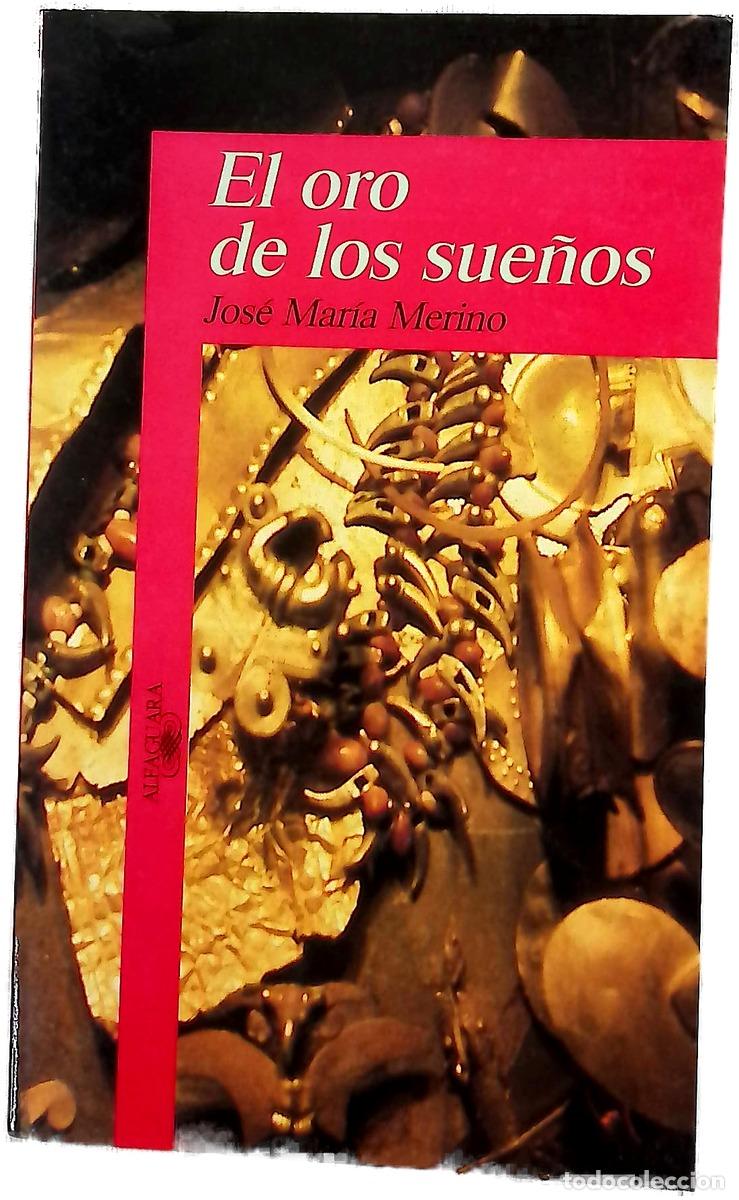 B&uuml;cher: El oro de los sue&ntilde;os - Merino, Jos&eacute; Mar&iacute;a