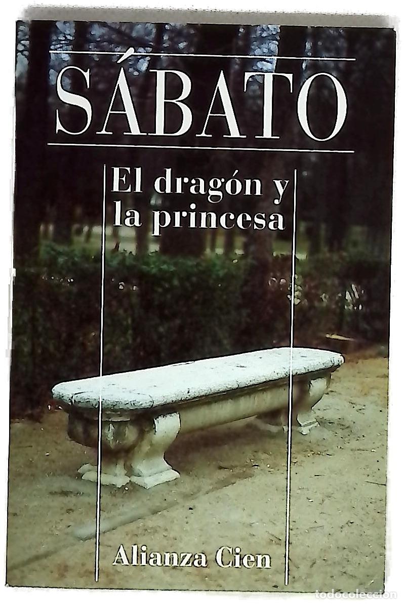 B&uuml;cher: El drag&oacute;n y la princesa - Sabato, Ernesto