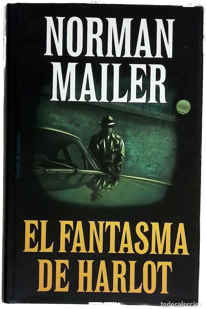 Libri di seconda mano: El fantasma de Harlot - Mailer, Norman; Costa Picazo, Rolando