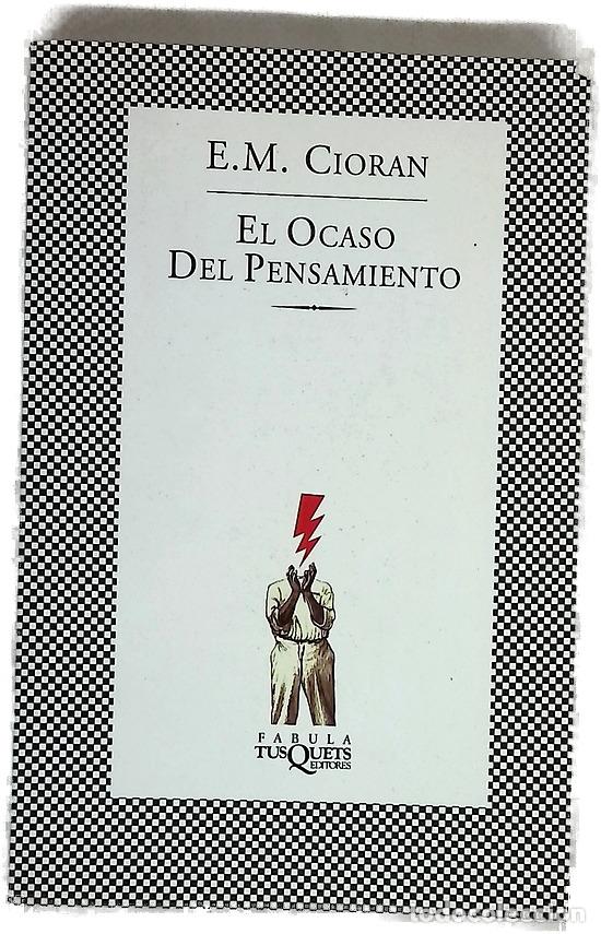 Libros: El ocaso del pensamiento - Cioran, E. M