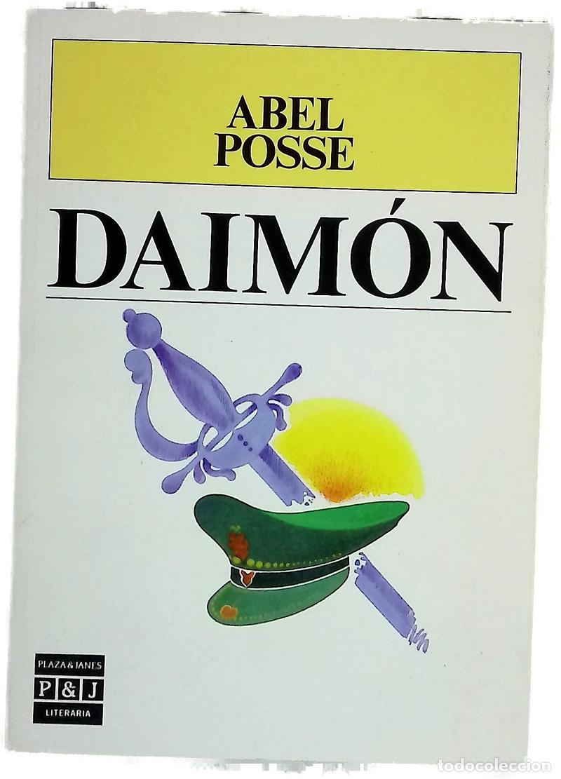 Libros: Daim&oacute;n - Abel Posse - Plaza & Jan&eacute;s