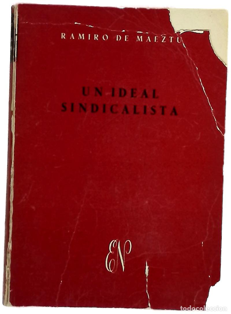Libri di seconda mano: Un ideal sindicalista - Maeztu, Ramiro de